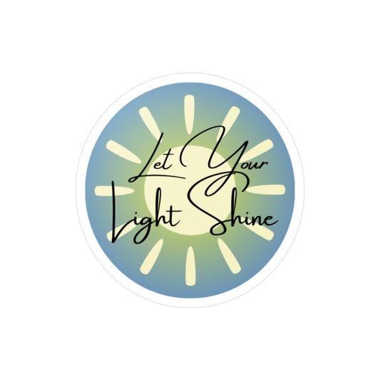 Let Your Light Shine Kiss-Cut Vinyl Decals - Inspirational Home Decor Stickers